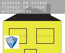 Seguros em  Outras cidades em Baden-Württemberg