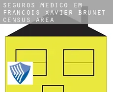 Seguros médico em  François-Xavier-Brunet (census area)
