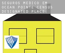 Seguros médico em  Ocean Pointe