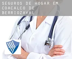 Seguros de hogar em  Coacalco