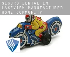 Seguro dental em  Lakeview Manufactured Home Community