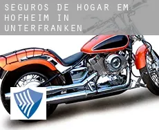 Seguros de hogar em  Hofheim in Unterfranken