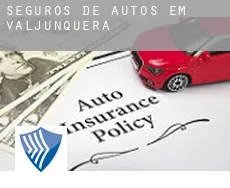 Seguros de autos em  Valjunquera