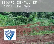 Seguro dental em  Carrickcarnan