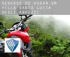 Seguros de hogar em  Villa Santa Lucia degli Abruzzi
