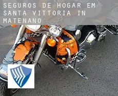 Seguros de hogar em  Santa Vittoria in Matenano