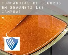 Companhias de seguros em  Beaumetz-lès-Cambrai