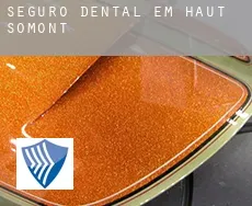 Seguro dental em  Haut Somont