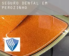 Seguro dental em  Perozinho