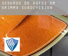 Seguros de autos em  Grimms Subdivision