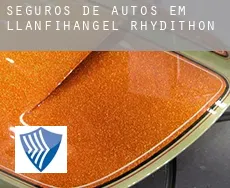 Seguros de autos em  Llanfihangel Rhydithon