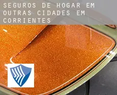 Seguros de hogar em Outras cidades em Corrientes