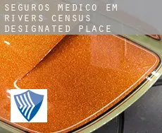Seguros médico em  Rivers