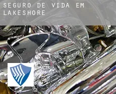 Seguro de vida em  Lakeshore