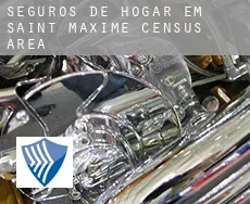 Seguros de hogar em  Saint-Maxime (census area)