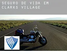 Seguro de vida em  Clarks Village