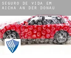 Seguro de vida em  Aicha an der Donau