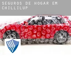 Seguros de hogar em  Chillilup
