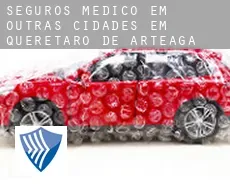 Seguros médico em  Outras cidades em Queretaro de Arteaga