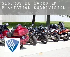 Seguros de carro em  Plantation Subdivision