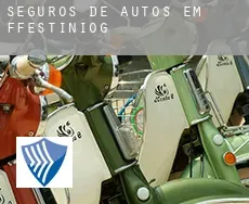 Seguros de autos em  Ffestiniog
