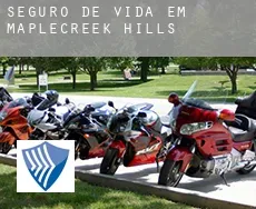Seguro de vida em  Maplecreek Hills