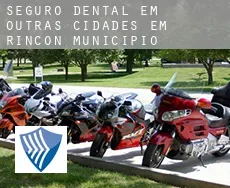 Seguro dental em  Outras cidades em Rincon Municipio