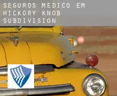 Seguros médico em  Hickory Knob Subdivision