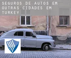 Seguros de autos em  Outras cidades em Turkey