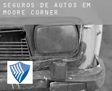 Seguros de autos em  Moore Corner