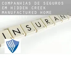 Companhias de seguros em  Hidden Creek Manufactured Home Community