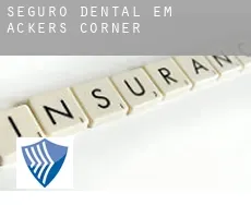 Seguro dental em  Ackers Corner