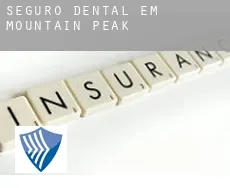 Seguro dental em  Mountain Peak