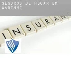Seguros de hogar em  Waremme