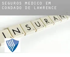 Seguros médico em Condado de Lawrence