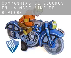 Companhias de seguros em  La Madelaine-de-Rivière