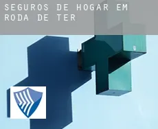 Seguros de hogar em  Roda de Ter