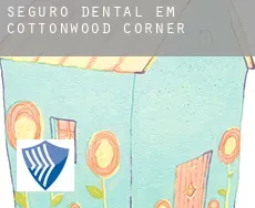 Seguro dental em  Cottonwood Corner