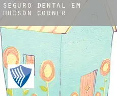 Seguro dental em  Hudson Corner