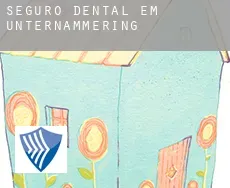 Seguro dental em  Unternammering