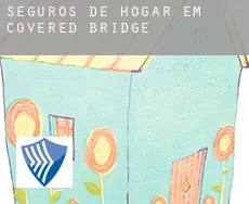 Seguros de hogar em  Covered Bridge