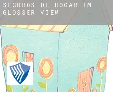 Seguros de hogar em  Glosser View