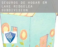 Seguros de hogar em  Lake Ridgelea Subdivision