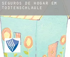 Seguros de hogar em  Todtenschläule