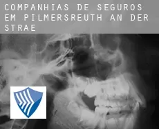 Companhias de seguros em  Pilmersreuth an der Straße